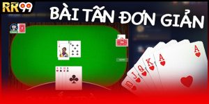 Luật Chơi Bài Tấn – Hướng Dẫn Cách Đánh Hay Tại Nhà Cái Rr99